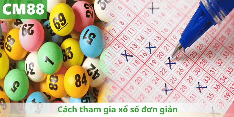 Cách tham gia xổ số đơn giản